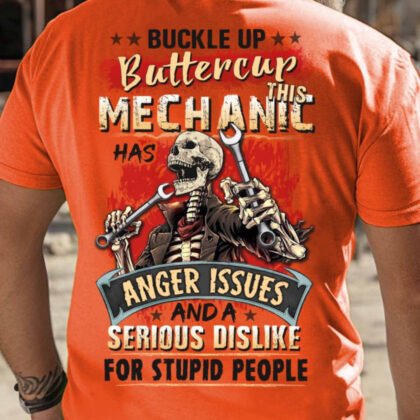 Buckle Up Buttercup Mechanic Apparel - Funny Skull
