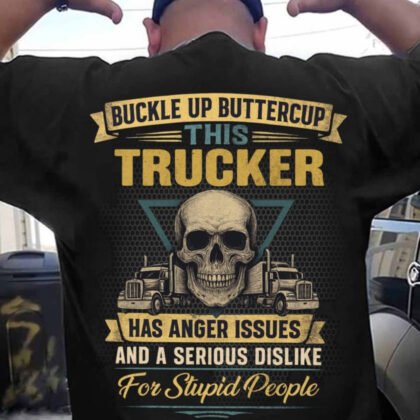 Buckle Up Buttercup Trucker Apparel - Funny Skull
